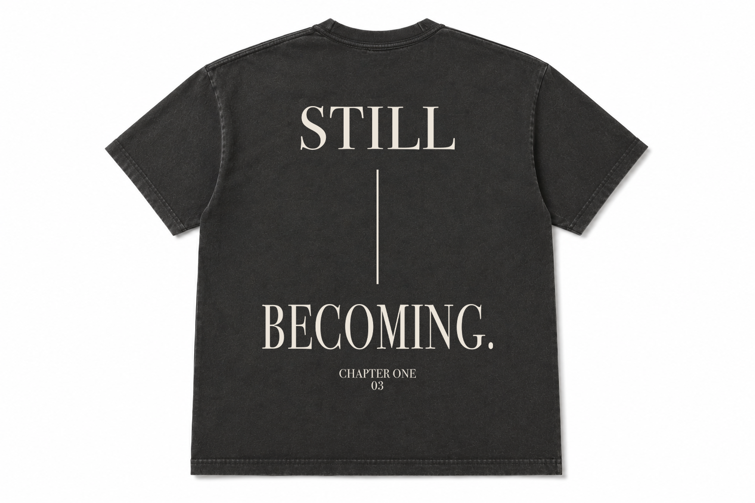 03 Still Becoming | Premium Tee